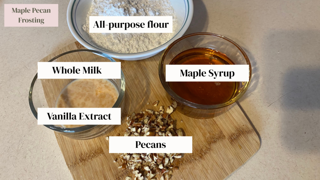 maple pecan Icing Ingredients 